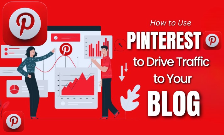 How to Use Pinterest to Drive Traffic to Your Blog