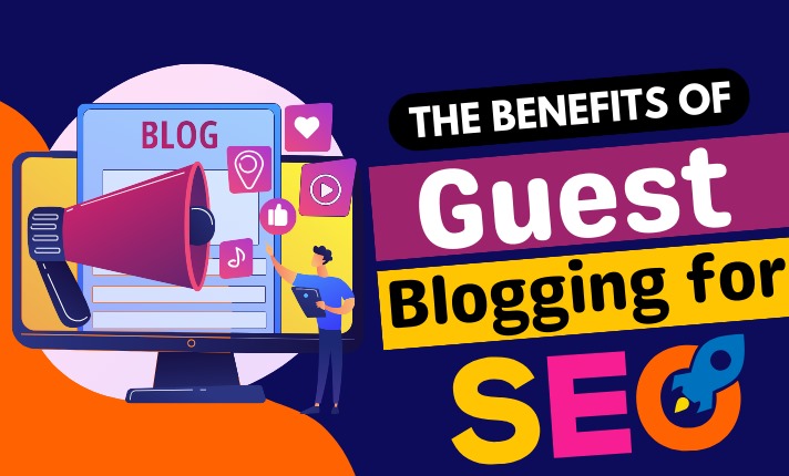 The Benefits of Guest Blogging for SEO