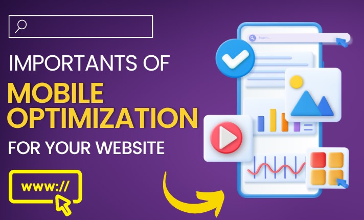 The Importance of Mobile Optimization for Your Website